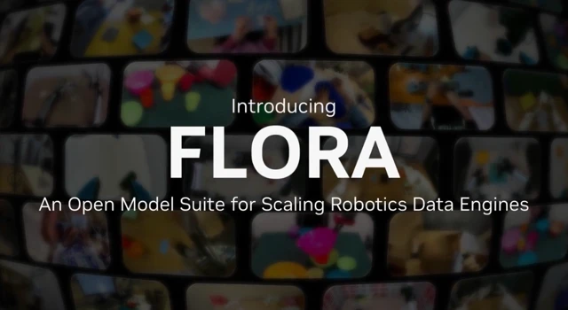 NVIDIA Open-Sources Flora to Automate Robotics Data Labelling